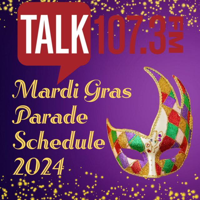 Mardi Gras 2024 Parade Schedule Talk 107.3